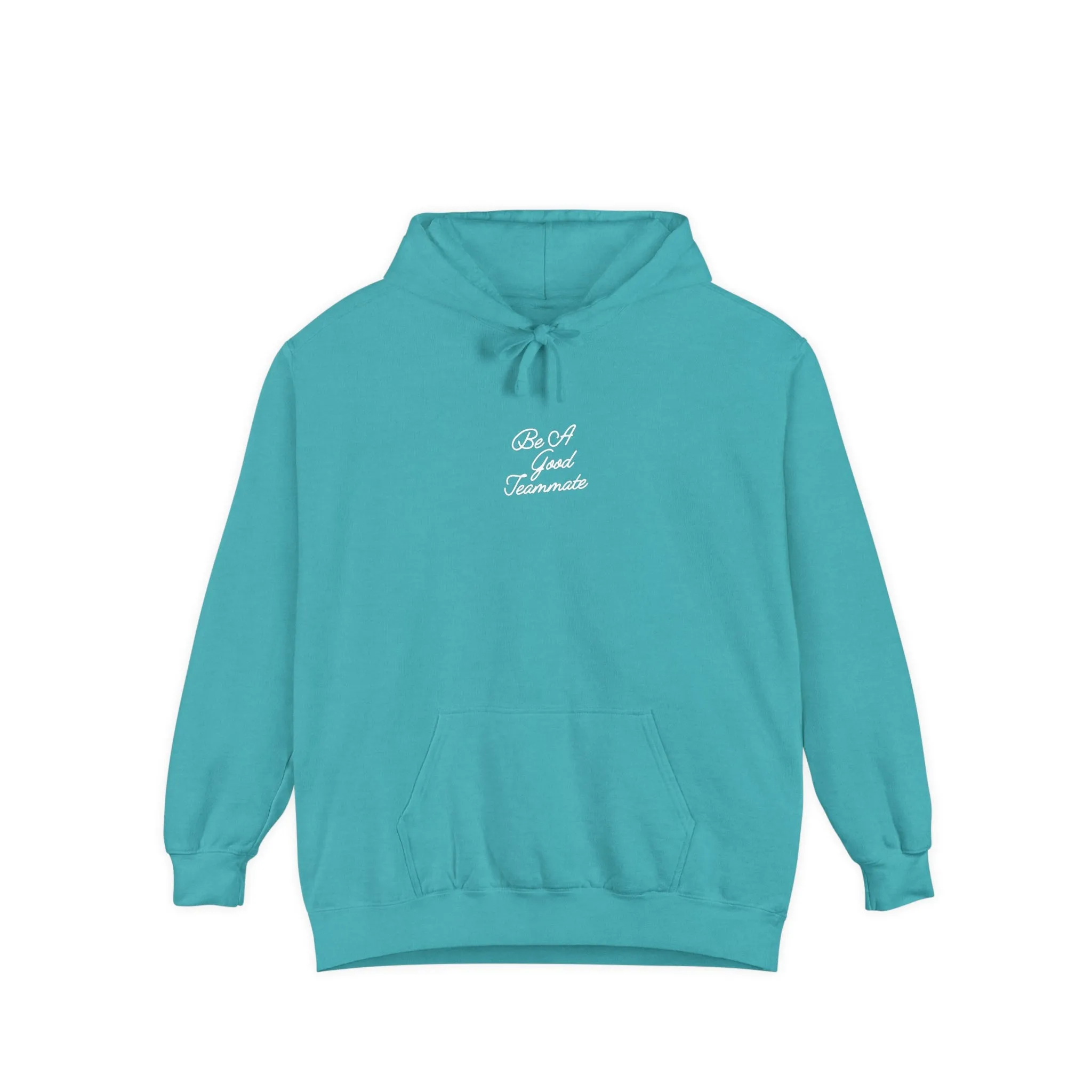 Be A Good Teammate Adult Hooded Sweatshirt