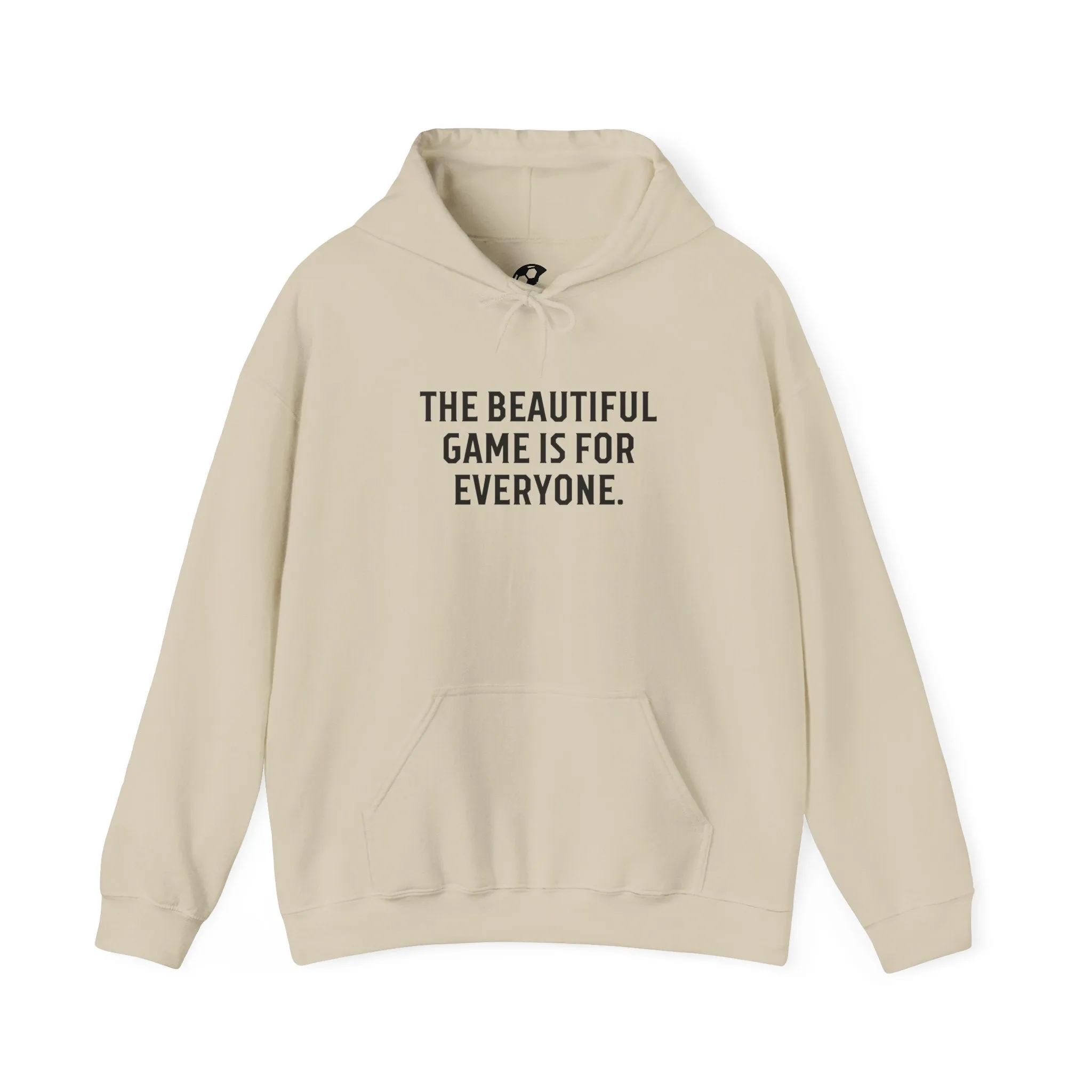 The Beautiful Game Is For Everyone Adult Hooded Sweatshirt