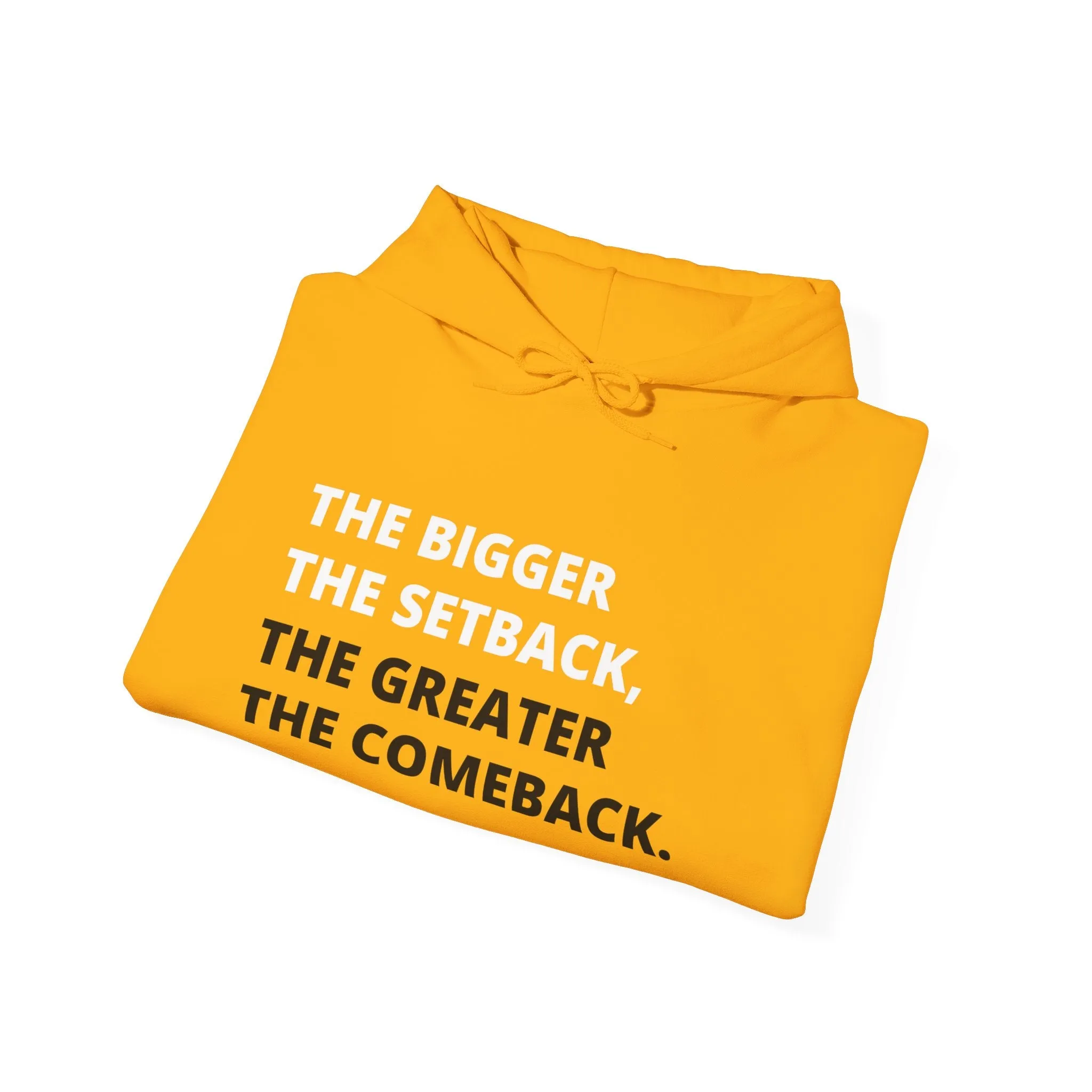 The Greater The Comeback Adult Hooded Sweatshirt